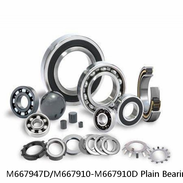 M667947D/M667910-M667910D Plain Bearings