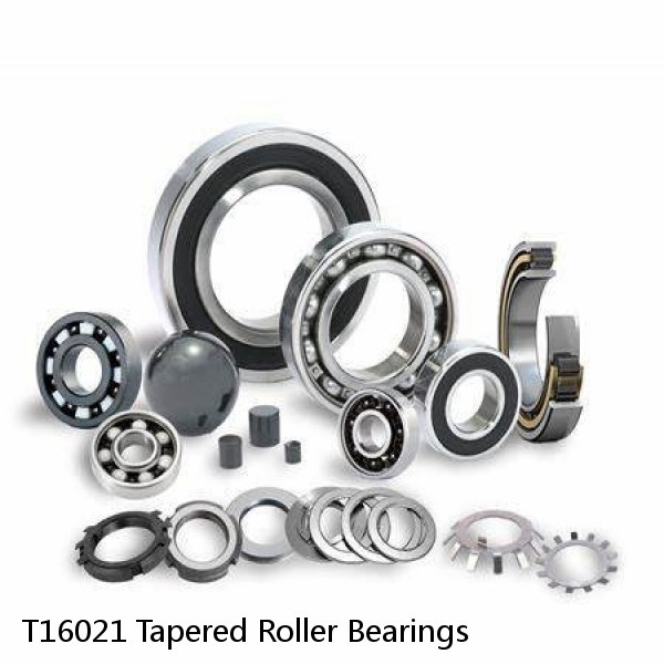 T16021 Tapered Roller Bearings