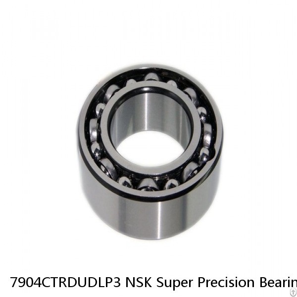 7904CTRDUDLP3 NSK Super Precision Bearings